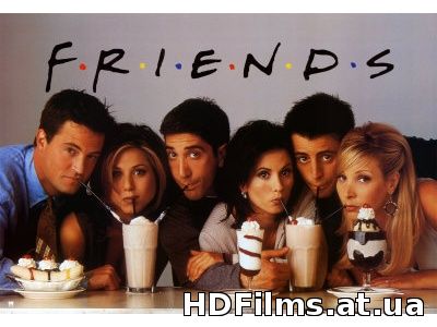 Друзі / Friends (Всі 10 сезонів) (Український дубляж) (1994-2003)